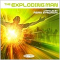The Exploding Man: Compiled By Azax Syndrom