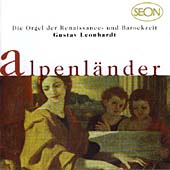 Alpenlaender - The Organ in the Renaissance & Baroque