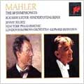 Mahler: Symphonies Nos 1-10; Rueckert Lieder; Kindertotenlieder