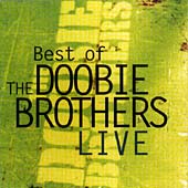 Best Of The Doobie Brothers Live