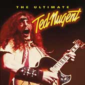 Ultimate Ted Nugent, The