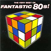 Very Best Of Fantastic 80's, The