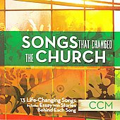 Songs That Changed the Church: CCM