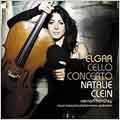 Elgar: Cello Concerto Op.85, In Moonlight, La Capricieuse Op.17, etc / Natalie Clein(vc), Vernon Handley(cond), Royal Liverpool PO