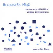 Beginner's Mind - Walter Zimmermann / Ian Pace