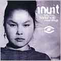 Inuit: Fifty-Five Historical Recordings