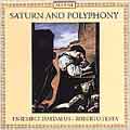 Saturn and Polyphony / Roberto Festa, Ensemble Daedalus