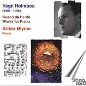 Holmboe: Piano Music / Anker Blyme