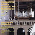 Organ Music - Italy, Germany, France /Hans Helmuth Tillmanns