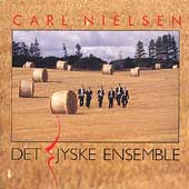 Nielsen: Wind Quintet, etc / Det Jyske Ensemble