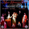 Spech: Fortepiano Pieces and Songs / Aniko Horvath(fp), Agnes Ratko(fp), Katalin Halmai(Ms)