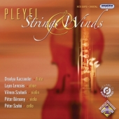 Pleyel: String and Winds / Orsoly Kaczander, Lajos Lencses, Vilmos Szabadi, etc