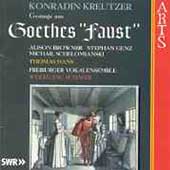 Kreutzer:Gesange aus Goethes 'Faust'/Wolfgang Schafer, Stephan Genz