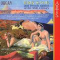 Organ History - Satie and French Rarities / Arturo Sacchetti