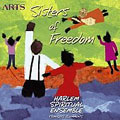 Sisters Of Freedom (A Cantana - By Linda Twine)