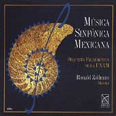 Musica Sinfonica Mexicana / Ronald Zollman, UNAM