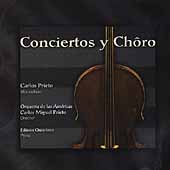 Conciertos y Choro / Carlos Prieto, Edison Quintana, et al