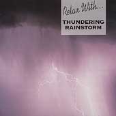 Relax With...Thundering Rainstorm