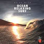 Relax With... Ocean Relaxing Surf (Enhanced With Music)