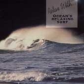 Relax With...Ocean's Relaxing Surf