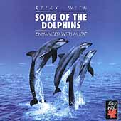 Relax With...Song of the Dolphins (Enhanced With Music)