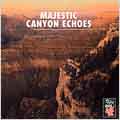 Relax With... Majestic Canyon Echoes
