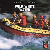 Relax With... Wild White Water