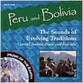 Peru & Bolivia: Sounds of Evolving Traditions