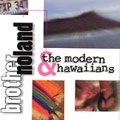 Brother Noland & The Modern Hawaiians