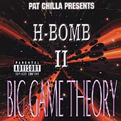 Pat Chilla Presents H-Bomb 2: Big Game Theory