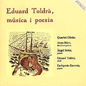 Eduard Toldra - musica i poesia / Quartet Glinka, et al