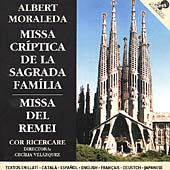 Moraleda: Missa criptica, Missa del Remei / Velazquez, et al