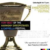 Very Best Of The Harmony Sweepstakes A Cappella...