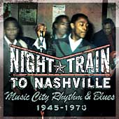 Night Train To Nashville: Music City...