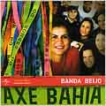 Axe Bahia: Banda Beijo