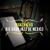 Manzanero Big Band Jazz De Mexico