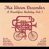 This Warm December : A Brushfire Holiday Vol. 1