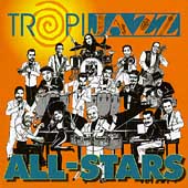 TropiJazz All-Stars Volume 1