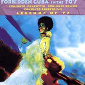Forbidden Cuba in the 70's: Legends of '77