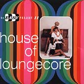The Easy Project II: House Of Loungecore