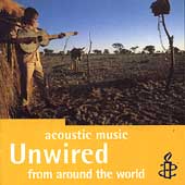 Unwired: Acoustic Music From Around The World