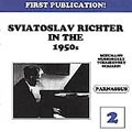 Sviatoslav Richter in the 1950s Vol 2