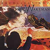 Recollections: The Very Best Of Rick Wakeman (1973-1979)