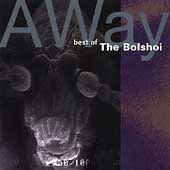 Away...Best Of The Bolshoi