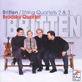 Britten: String Quartet no 2 & 3 / Brodsky String Quartet