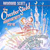 Raymond Scott: The Chesterfield Arrangements...