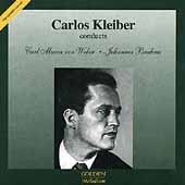 Golden - Carlos Kleiber conducts Weber and Brahms