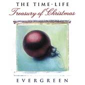 The Time-Life Treasury Of Christmas: Evergreen