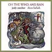 Oh the Wind and Rain: Eleven Ballads