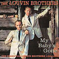 My Baby's Gone - The Essential Louvin Brothers 1955-1964
